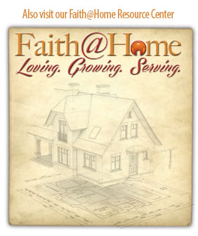 Visit Faith @ Home Site