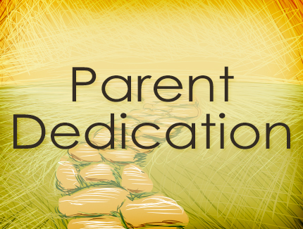 Parent Dedication