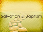 Salvation & Baptism